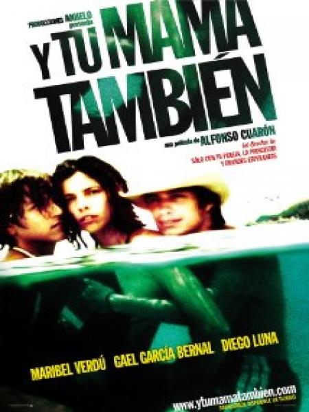 And Your Mother Too (Y tu Mama Tambien)