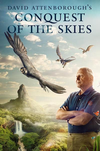 David Attenboroughs Conquest of the Skies - Season 1