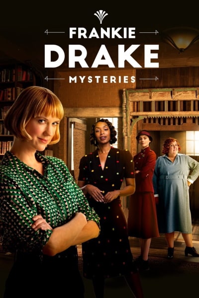 Frankie Drake Mysteries - Season 4 - Cool Movies & Latest TV Episodes ...